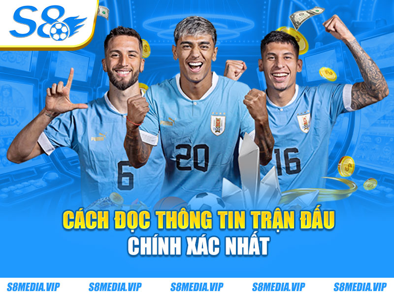 Cách đọc thông tin trận đấu chính xác nhất